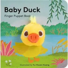 Baby Duck: Finger Puppet Book - (Baby Animal Finger Puppets) by  Chronicle Books (Board Book)