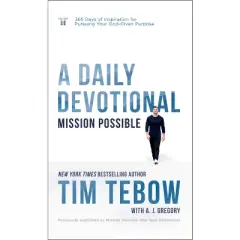 Mission Possible: A Daily Devotional - by  Tim Tebow (Hardcover)