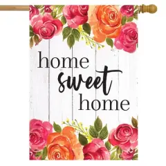 Farmhouse Home Sweet Home Spring House Flag Roses 28" x 40" Briarwood Lane