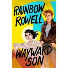 Wayward Son - (Simon Snow)by  Rainbow Rowell (Hardcover)