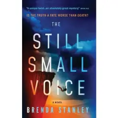 The Still Small Voice - by  Brenda Stanley (Hardcover)