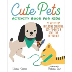 Cute Pets Activity Book for Kids - by  Valerie Deneen (Paperback)