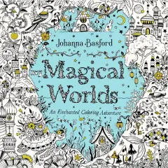 Magical Worlds - by  Johanna Basford (Paperback)