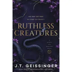 Ruthless Creatures - by J.T. GEISSINGER (Paperback)