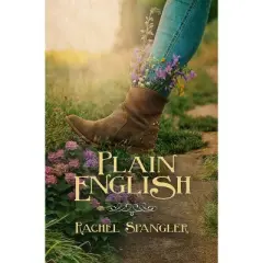 Plain English - by  Rachel Spangler (Paperback)