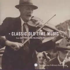 Various Artists - Classic Old-Time Music (CD)