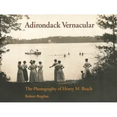 Adirondack Vernacular - by  Robert Bogdan (Hardcover)