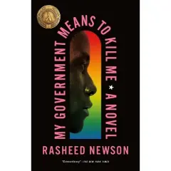My Government Means to Kill Me - by  Rasheed Newson (Paperback)