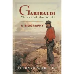 Garibaldi - by  Alfonso Scirocco (Hardcover)
