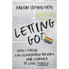 Letting Go(d) - by  Aaron Simnowitz (Paperback)