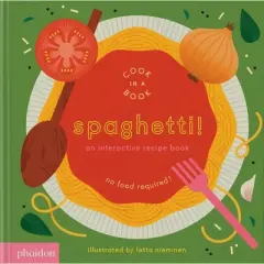 Spaghetti! - (Cook in a Book) by  Lotta Nieminen (Board Book)