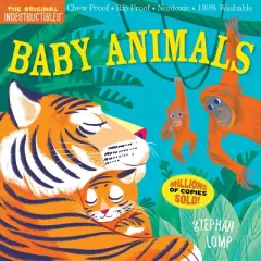 Indestructibles: Baby Animals - by Amy Pixton (Paperback)