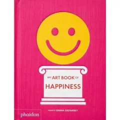 My Art Book of Happiness - by  Shana Gozansky (Board Book)