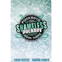 Shameless Puckboy Special Edition - by  Eden Finley & Saxon James (Paperback)