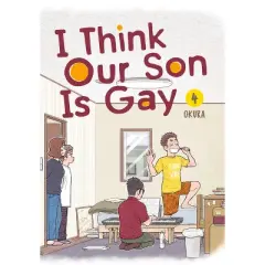 I Think Our Son Is Gay 04 - by  Okura (Paperback)