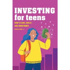 Investing for Teens - by  Michelle Hung (Paperback)