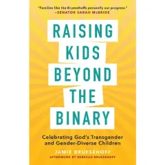 Raising Kids beyond the Binary - by  Jamie Bruesehoff (Paperback)