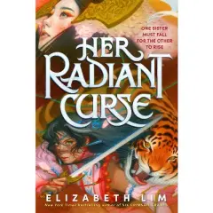 Her Radiant Curse - by Elizabeth Lim