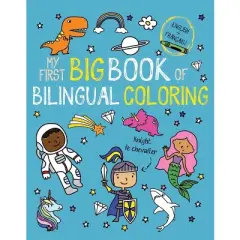 My First Big Book of Bilingual Coloring French - (My First Big Book of Coloring) by  Little Bee Books (Paperback)