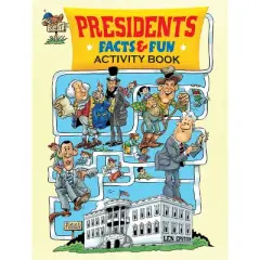 Presidents Facts & Fun Activity Book - (Dover Kids Activity Books: U.S.A.) by  Len Epstein (Paperback)