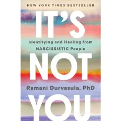 It's Not You - by  Ramani Durvasula (Hardcover)
