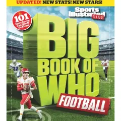 Big Book of Who Football - (Sports Illustrated Kids Big Books) by  The Editors of Sports Illustrated Kids (Hardcover)