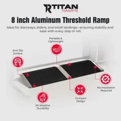 Titan Ramps 8" Aluminum Threshold Ramp for Doorways, or Raised Landings, 300 lbs Weight Capacity Suitable for Wheelchairs, Walkers & People with Canes