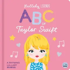 Lullaby Legends: ABC of Taylor Swift - by  Amber Lily (Board Book)