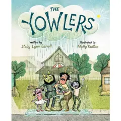 The Yowlers - by  Stacy Lynn Carroll (Hardcover)