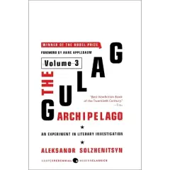 The Gulag Archipelago [Volume 3] - (Gulag Archipelago, 1918-1956) by  Aleksandr I Solzhenitsyn (Paperback)