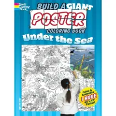 Build a Giant Poster Coloring Book -- Under the Sea - (Dover Sea Life Coloring Books) by  Jan Sovak (Paperback)
