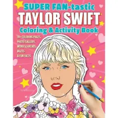 Super Fan-Tastic Taylor Swift Coloring & Activity Book - by  Jessica Kendall (Paperback)