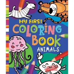 My First Coloring Book: Animals - (Clever Activity Book) by  Clever Publishing (Paperback)