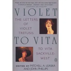 Violet to Vita - by  Mitchell A Leaska & John Phillips (Paperback)