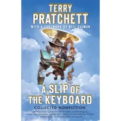 A Slip of the Keyboard - by  Terry Pratchett (Paperback)