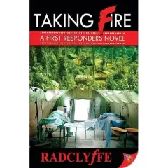 Taking Fire - (First Responders Novel) by  Radclyffe (Paperback)
