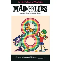 I'm 8, It's Great Mad Libs - by  Kim Ostrow & Mad Libs (Paperback)