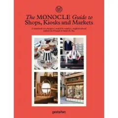 The Monocle Guide to Shops, Kiosks and Markets - (Hardcover)