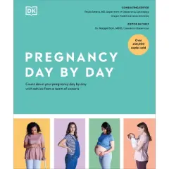 Pregnancy Day by Day - 4th Edition by  DK (Hardcover)