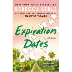 Expiration Dates - by Rebecca Serle