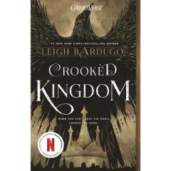 Crooked Kingdom - (Six of Crows) by Leigh Bardugo (Paperback)