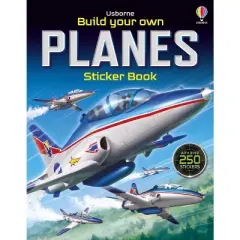Build Your Own Planes Sticker Book - (Build Your Own Sticker Book) by  Simon Tudhope (Paperback)