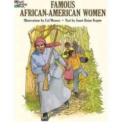 Famous African-American Women Coloring Book - (Dover Black History Coloring Books) by  Cal Massey (Paperback)