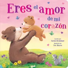 You Are the Love in My Heart Spanish - (Tender Moments) by  Sarah Bradshaw (Board Book)