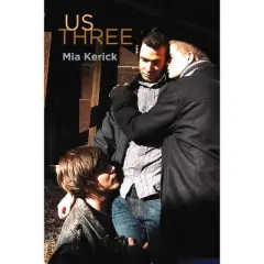 Us Three - (One Voice) by  Mia Kerick (Paperback)
