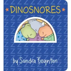 Dinosnores - by Sandra Boynton (Board Book)