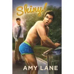Shiny! - by  Amy Lane (Paperback)
