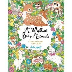 A Million Baby Animals - (Million Creatures to Color) by  Lulu Mayo (Paperback)