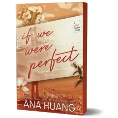 If We Were Perfect - (If Love) by  Ana Huang (Paperback)