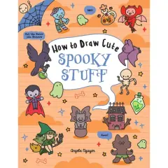 How to Draw Cute Spooky Stuff - (Draw Cute Stuff) by  Angela Nguyen (Paperback)